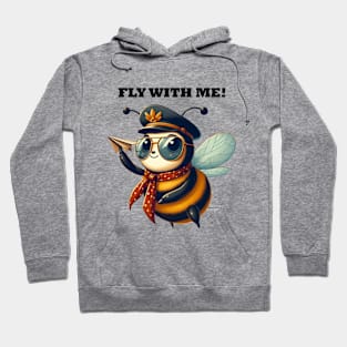 Funny cute bumblebee pilot Fly with me Hoodie